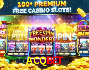 Descubra o Mundo do Cassino Online com ACQBET